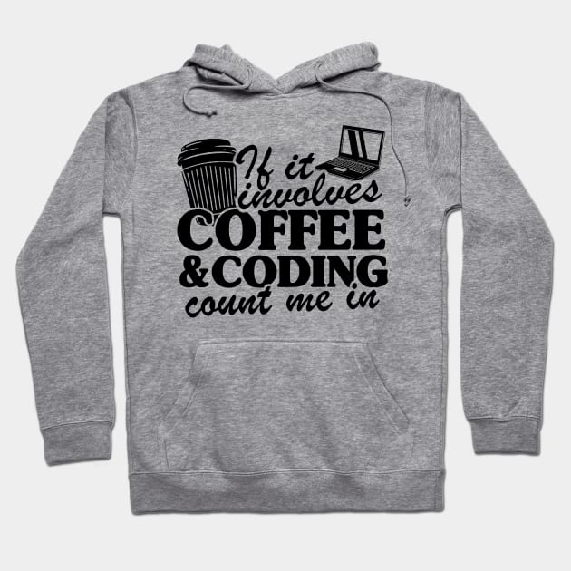 Coffee & Coding Programmer Software Developer Gift Hoodie by Kuehni